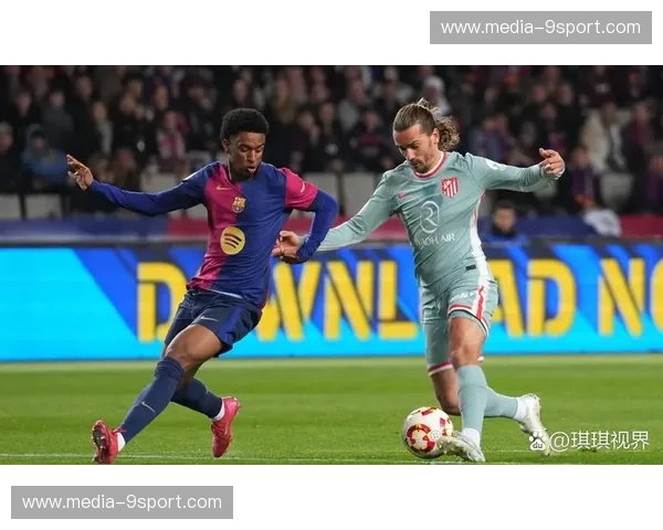 红蓝艺术与铁血防线的终极对垒：巴萨vs马竞，一场关于灵魂与战术的宿命之战